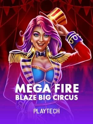 Mega Fire Blaze™: Big Circus!™