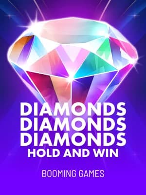 Diamonds Diamonds Diamonds Hold and Win
