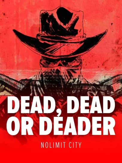 Dead, Dead or Deader