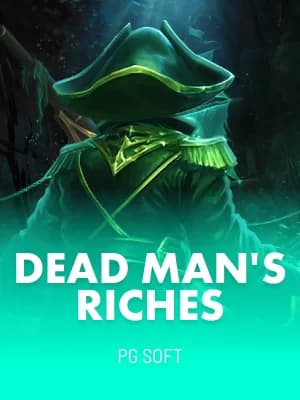 Dead Man's Riches