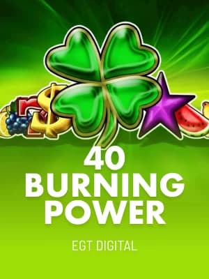 40 Burning Power