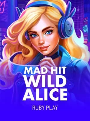 Mad Hit Wild Alice