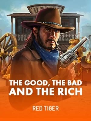 The Good, The Bad and The Rich