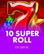 10 Super Roll