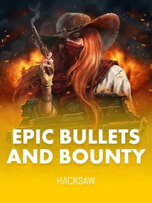 Epic Bullets & Bounty