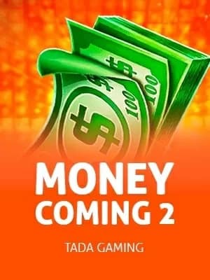 Money Coming 2
