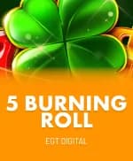 5 Burning Roll